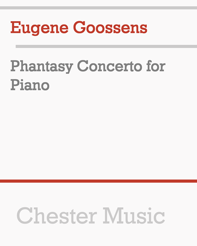 Phantasy Concerto for Piano, op. 60 — Eugene Goossens