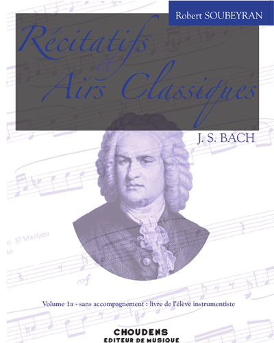 Récitatifs et Airs Classiques, Vol. 1a — 巴赫