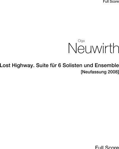 Lost Highway. Suite for 6 Soloists and Ensemble — 奥尔加·诺伊维特