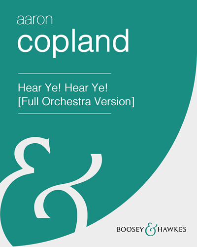 Hear Ye! Hear Ye! [Full Orchestra Version] — 科普兰