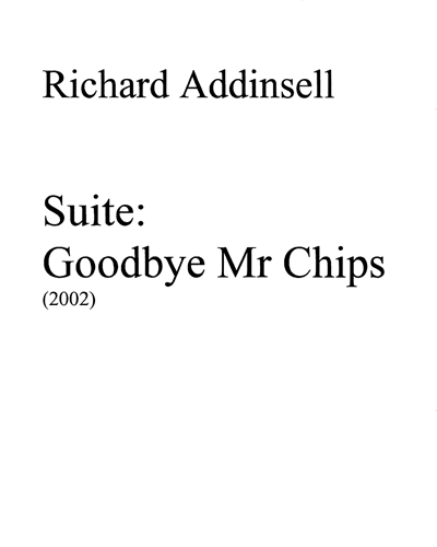 Goodbye Mr. Chips: Concert Suite — Richard Addinsell