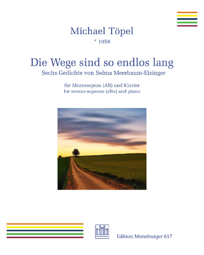 Die Wege sind so endlos lang — Michael Töpel