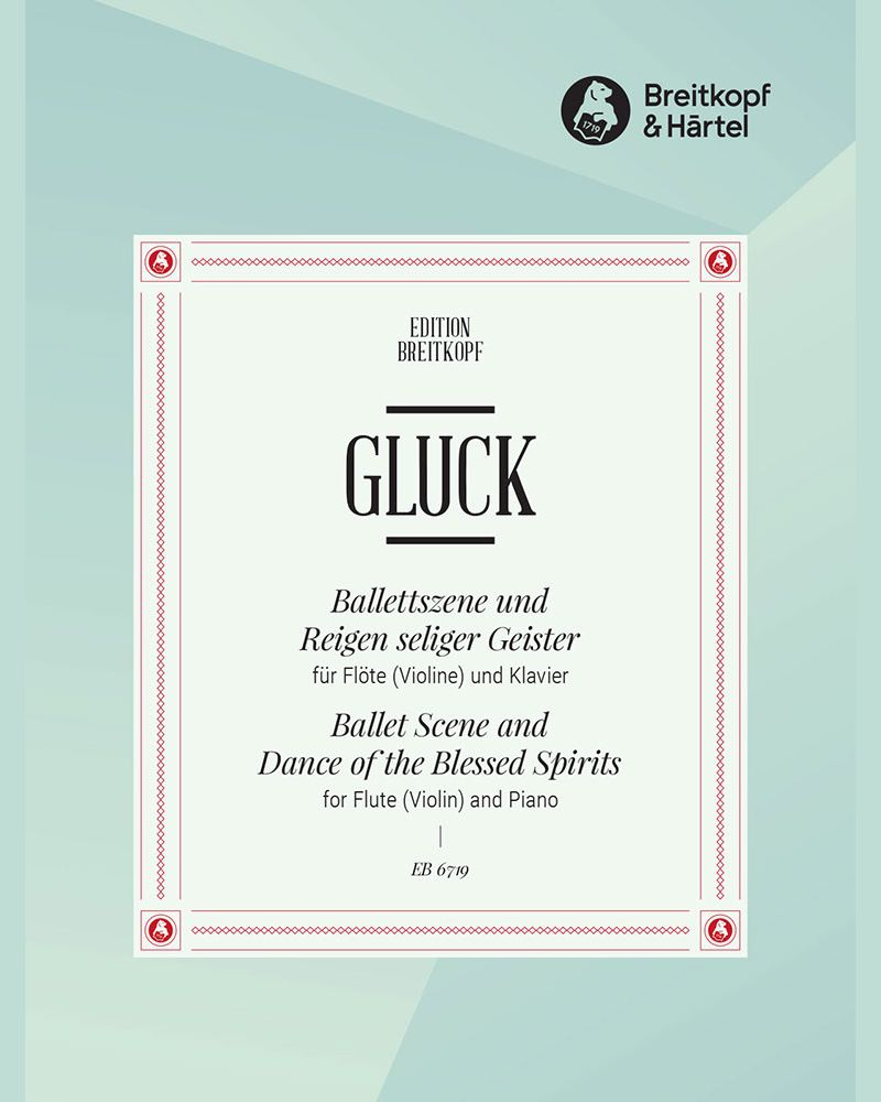 Ballettszene and 'Reigen seliger Geister' — 格鲁克