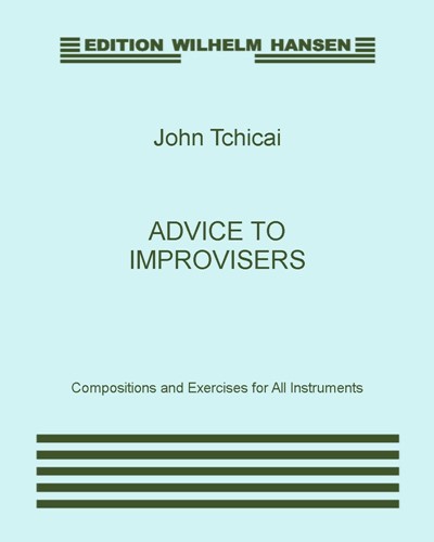 Advice to Improvisers — John Tchicai