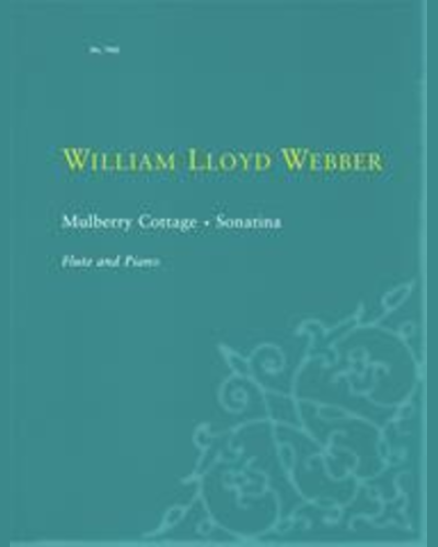 Mulberry Cottage and Sonatina — William Lloyd Webber
