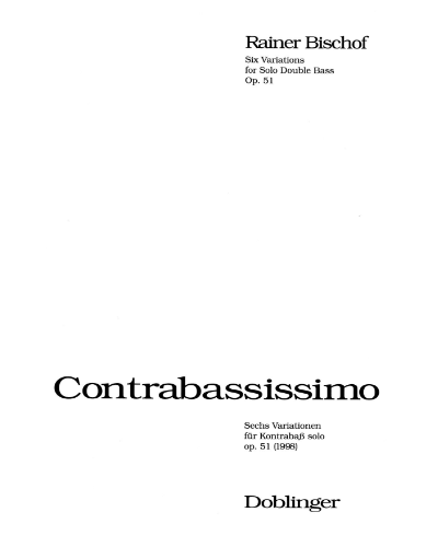 Contrabassissimo, op. 51 — Rainer Bischof