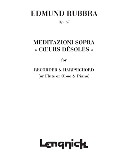 Meditazioni sopra "Cœurs désolés", op. 67 — 埃德蒙·鲁布拉