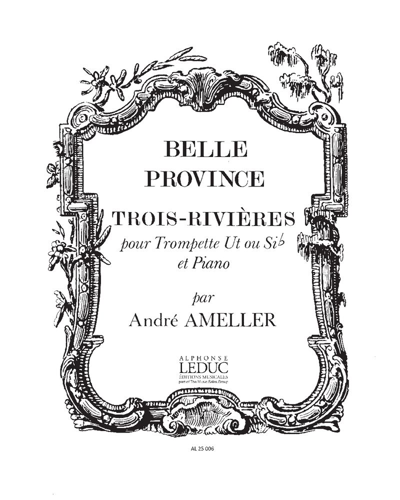 Trois-Rivières (from 'Belle Province') — André Amellér