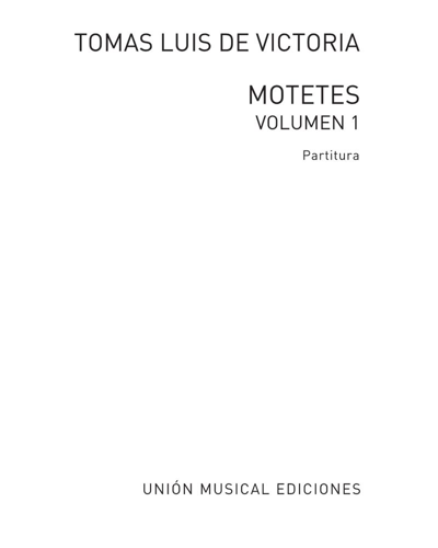 Motets, Vol. 1 (Del I al XIX) — 维多利亚