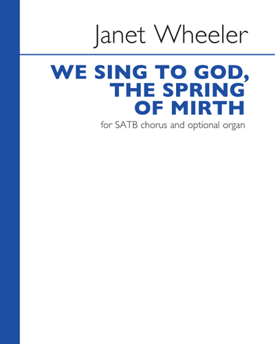 We Sing To God, The Spring Of Mirth — Janet Wheeler
