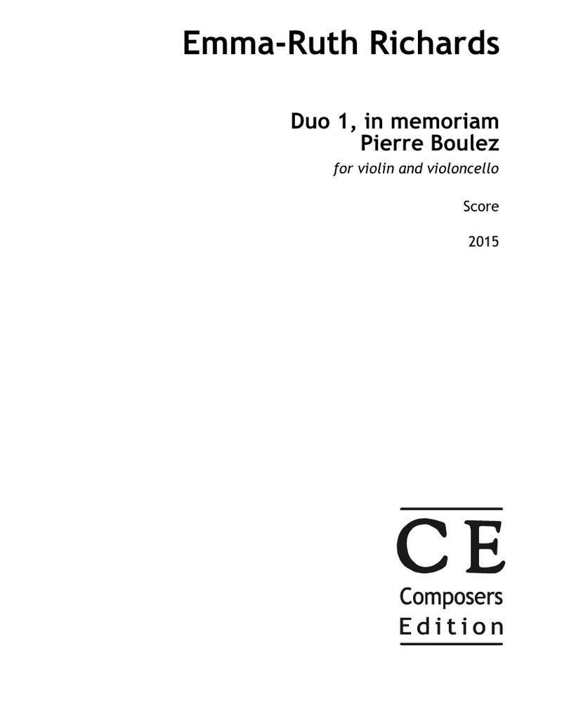 Duo 1, in memoriam Pierre Boulez — Emma-Ruth Richards