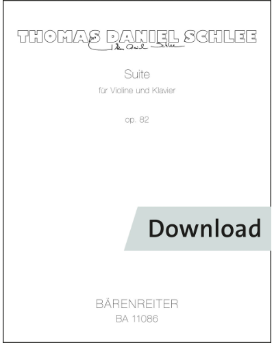 Suite for violin and piano, op. 82 — Thomas Daniel Schlee