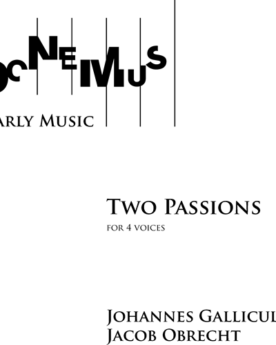 Two Passions (published in Wittenberg 1538) — Jacob Obrecht