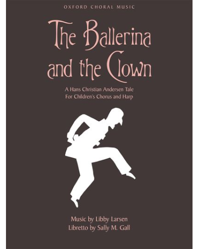 The Ballerina and the Clown — Libby Larsen