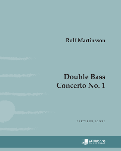 Double Bass Concerto No. 1 — Rolf Martinsson