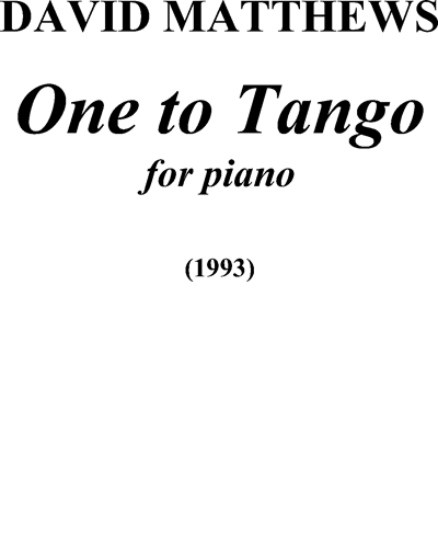 One to Tango, op. 51d — David Matthews