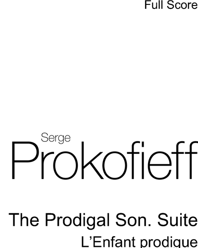 The Prodigal Son. Suite, op. 46b — 普罗科菲耶夫