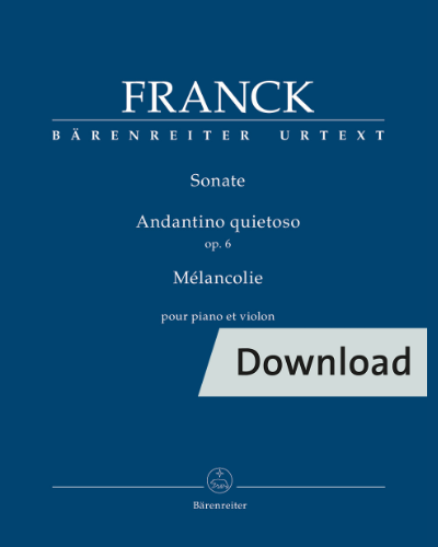 Sonate / Andantino quietoso, op. 6 / Mélancolie for Piano and Violin — 弗兰克