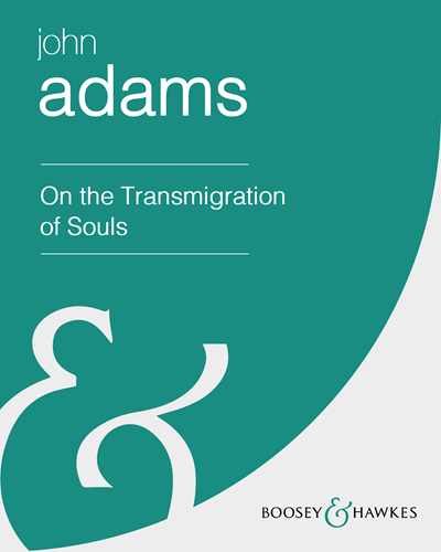 On the Transmigration of Souls — John Adams