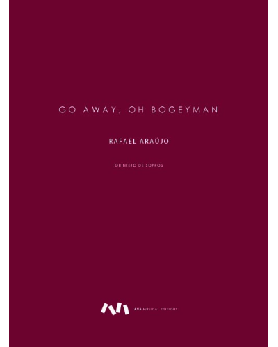 Go Away, oh Bogeyman — Rafael Araújo