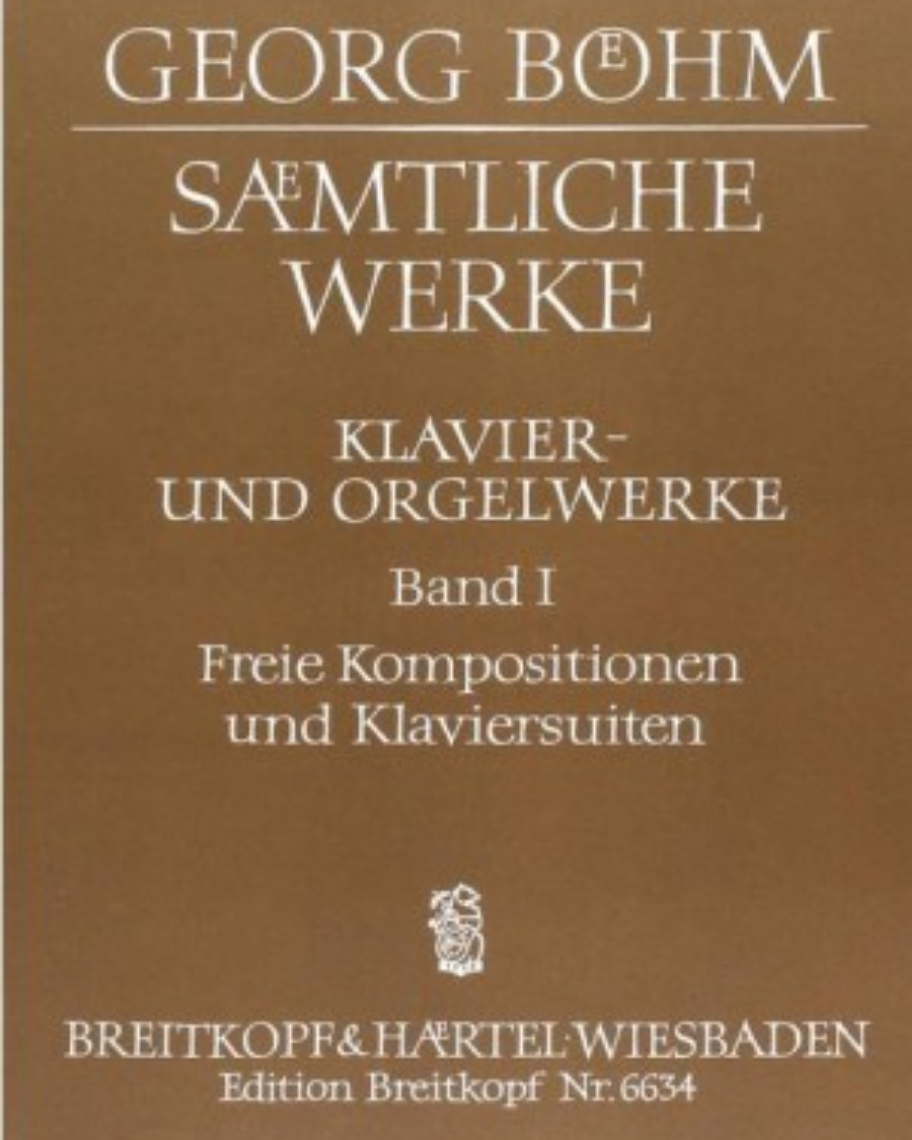 Complete Works for Keyboard Instrument - Vol. 1 — Georg Böhm