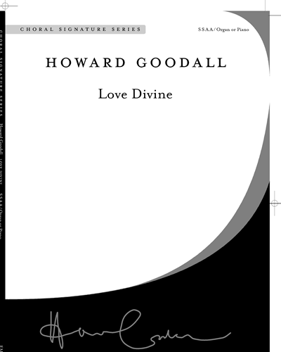 Love Divine — Howard Goodall