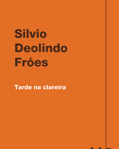 Tarde na clareira — Silvio Deolindo Fróes