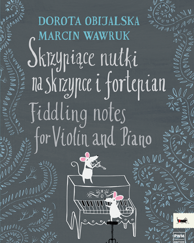 Fiddling notes (or Songs Without Words) — Dorota Obijalska