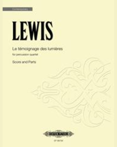 Le témoignage des lumières (Score and Parts) — George Lewis