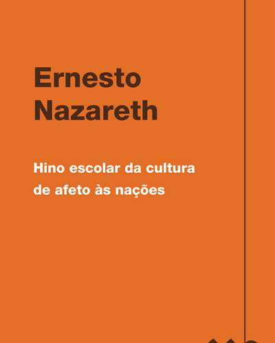 Hino escolar da cultura de afeto às nações — 埃内斯托·纳扎雷