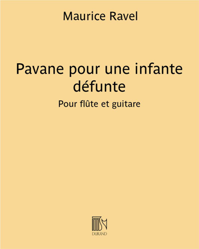 Pavane pour une infante défunte — Maurice Ravel