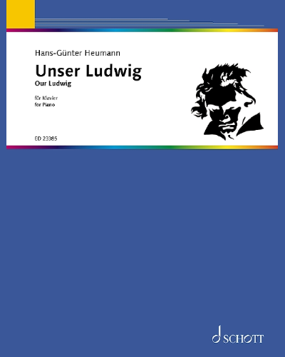 Our Ludwig — Hans-Guenter Heumann