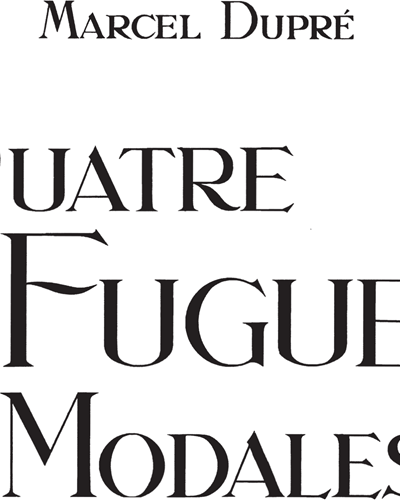 Four Fugues Modales, op. 63 — 马塞尔·迪普雷