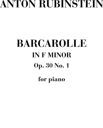 Barcarolle in F minor, op. 30 no. 1 — 安东·鲁宾斯坦