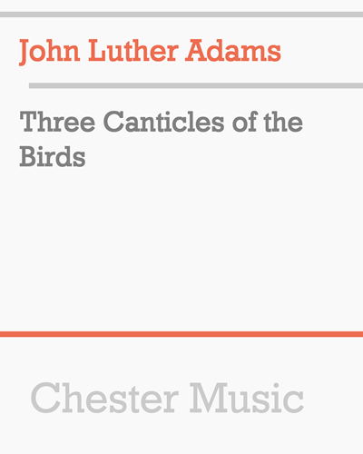Three Canticles of the Birds — John Luther Adams