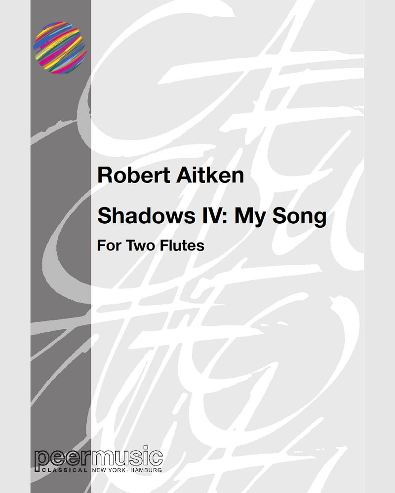 Shadows IV: My Song — Robert Aitken