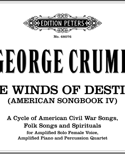 The Winds of Destiny (American Songbbok IV) — George Crumb