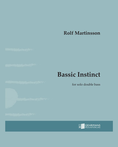 Bassic Instinct — Rolf Martinsson