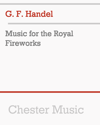 Music for the Royal Fireworks — 亨德尔