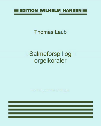 Salmeforspil og orgelkoraler — Thomas Laub
