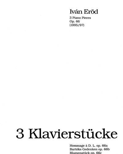 Three Piano Pieces, op. 66 — Iván Erőd