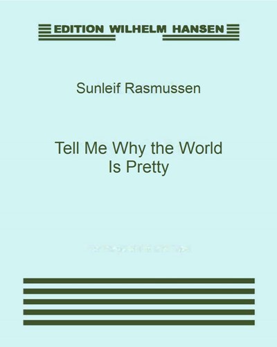 Tell Me Why the World Is Pretty — Sunleif Rasmussen