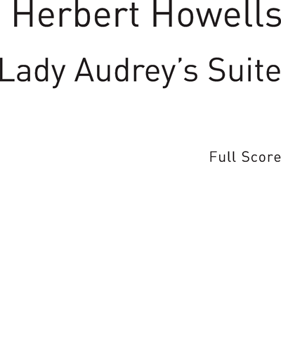 Lady Audrey's Suite, op. 19 — 豪厄尔斯