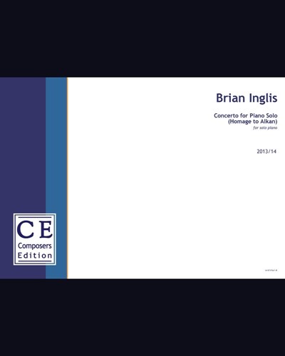 Concerto for Piano Solo (Homage to Alkan) — Brian Inglis