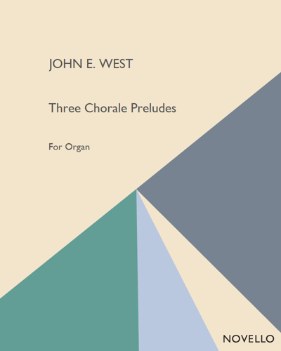 Three Chorale Preludes — John Ebenezer West