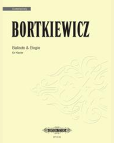Ballade and Elegy — Sergej Bortkiewicz