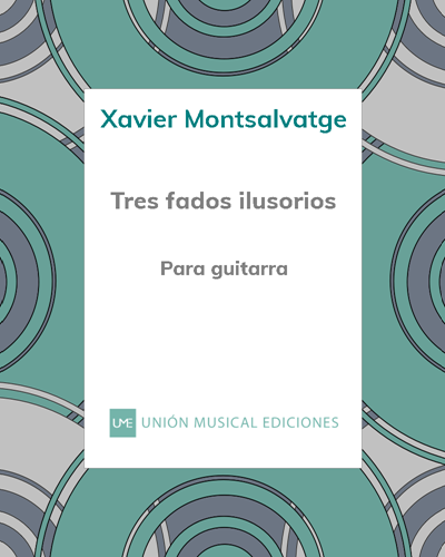 Tres fados ilusorios — Xavier Montsalvatge