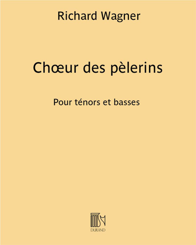 Chœur des pèlerins (Excerpt No. 12 from 'Tannhäuser') — 瓦格纳