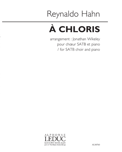 À Chloris (Arrangement for SATB Choir and Piano) — 雷纳尔多·哈恩