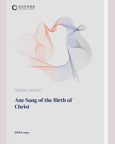 Ane Sang of the Birth of Christ — Gabriel Jackson